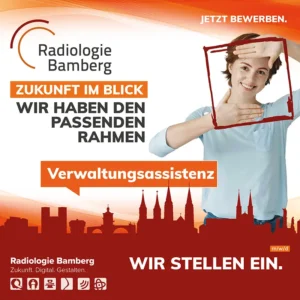 Stellenangebot Verwaltungsassistenz in der Radiologie Bamberg